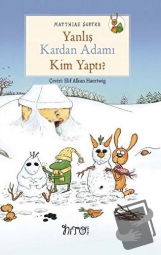 Yanlış Kardan Adamı Kim Yaptı? - Matthias Sodtke - Nito Kitap - Fiyatı