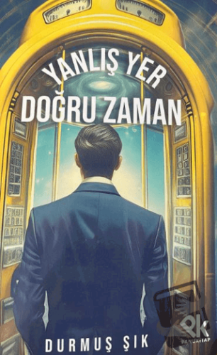 Yanlış Yer Doğru Zaman - Durmuş Şık - Panu Kitap - Fiyatı - Yorumları 