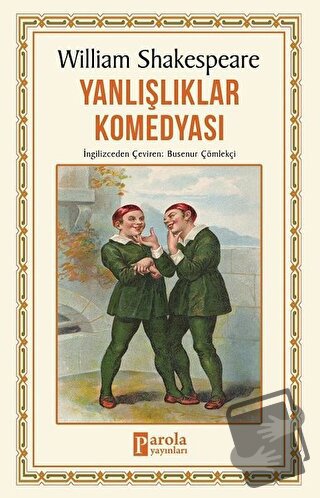 Yanlışlıklar Komedyası - William Shakespeare - Parola Yayınları - Fiya