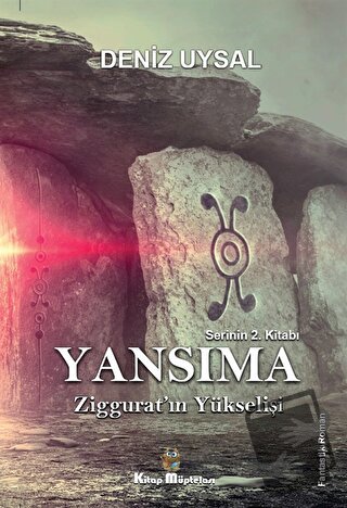 Yansıma - Ziggurat’ın Yükselişi - Deniz Uysal - Kitap Müptelası Yayınl