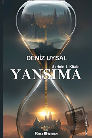 Yansıma - Deniz Uysal - Kitap Müptelası Yayınları - Fiyatı - Yorumları