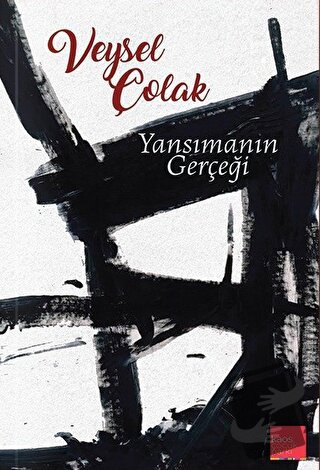 Yansımanın Gerçeği - Veysel Çolak - Kaos Çocuk Parkı Yayınları - Fiyat