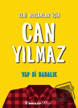 Yap Bi Babalık - Can Yılmaz - İnkılap Kitabevi - Fiyatı - Yorumları - 