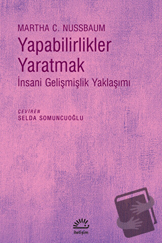 Yapabilirlikler Yaratmak - Martha C. Nussbaum - İletişim Yayınevi - Fi