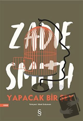 Yapacak Bir Şey - Zadie Smith - Everest Yayınları - Fiyatı - Yorumları