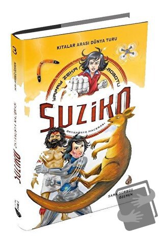 Yapay Zeka Robotu Demir Pençe Suziko 3 (Ciltli) - Sara Gürbüz Özeren -