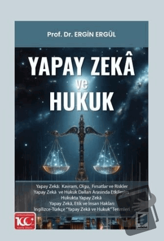 Yapay Zeka ve Hukuk - Ergin Ergül - Adalet Yayınevi - Fiyatı - Yorumla