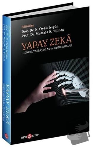 Yapay Zeka - Mustafa K. Yılmaz - Beta Yayınevi - Fiyatı - Yorumları - 