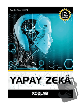 Yapay Zeka - Atınç Yılmaz - Kodlab Yayın Dağıtım - Fiyatı - Yorumları 