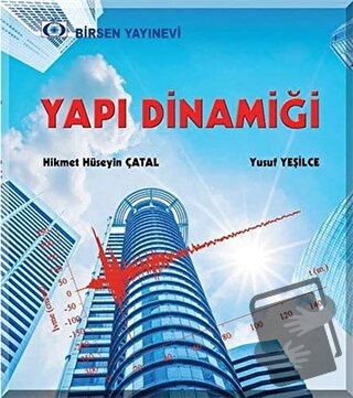 Yapı Dinamiği - Hikmet Hüseyin Çatal - Birsen Yayınevi - Fiyatı - Yoru