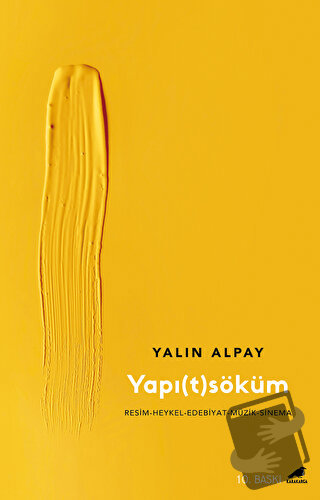 Yapı(t) Söküm - Yalın Alpay - Kara Karga Yayınları - Fiyatı - Yorumlar