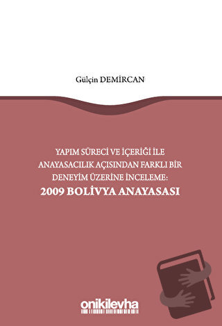 Yapım Süreci ve İçeriği ile Anayasacılık Açısından Farklı Bir Deneyim 