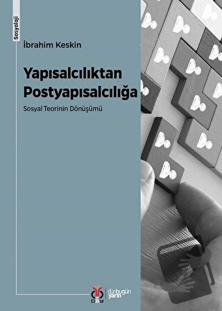 Yapısalcılıktan Postyapısalcılığa - İbrahim Keskin - DBY Yayınları - F