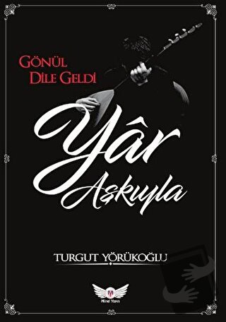 Yar Aşkıyla - Turgut Yörükoğlu - Minel Yayın - Fiyatı - Yorumları - Sa