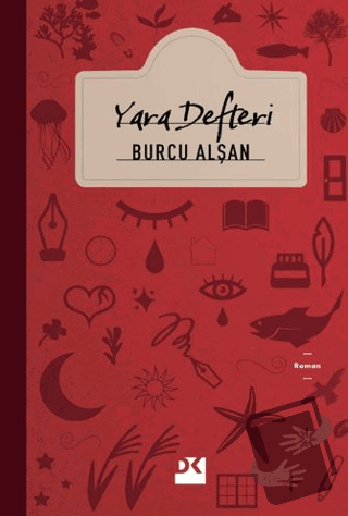 Yara Defteri - Burcu Alşan - Doğan Kitap - Fiyatı - Yorumları - Satın 