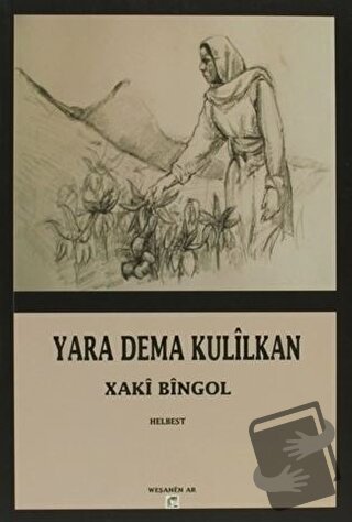 Yara Dema Kulilkan - Xaki Bingol - Ar Yayınları - Fiyatı - Yorumları -