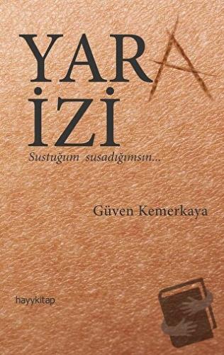 Yara İzi - Güven Kemerkaya - Hayykitap - Fiyatı - Yorumları - Satın Al