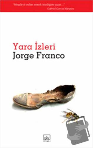 Yara İzleri - Jorge Franco - İthaki Yayınları - Fiyatı - Yorumları - S