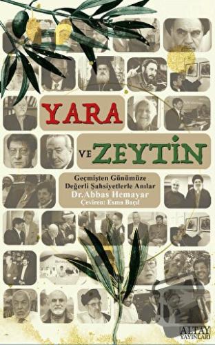 Yara ve Zeytin - Abbas Hameyar - Altay Yayınları - Fiyatı - Yorumları 