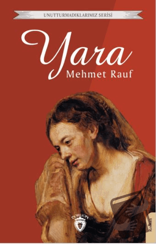 Yara - Mehmet Rauf - Dorlion Yayınları - Fiyatı - Yorumları - Satın Al