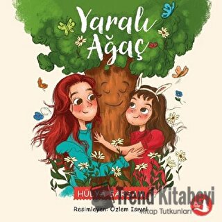 Yaralı Ağaç - Hülya Sarsam - Büyülü Fener Yayınları - Fiyatı - Yorumla