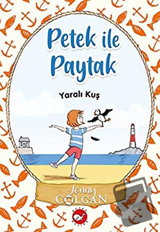 Yaralı Kuş - Petek ile Paytak 1 - Jenny Colgan - Beyaz Balina Yayınlar