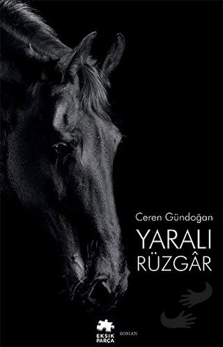 Yaralı Rüzgar - Ceren Gündoğan - Eksik Parça Yayınları - Fiyatı - Yoru