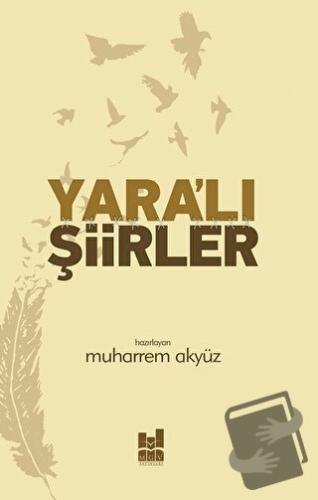 Yara'lı Şiirler - Muharrem Akyüz - Mgv Yayınları - Fiyatı - Yorumları 