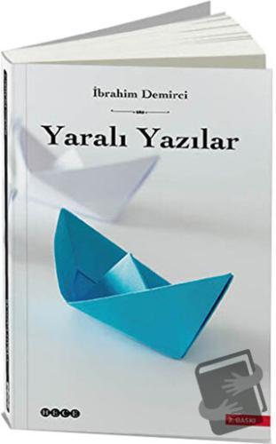 Yaralı Yazılar - İbrahim Demirci - Hece Yayınları - Fiyatı - Yorumları