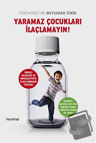 Yaramaz Çocukları İlaçlamayın - Mutluhan İzmir - Hayykitap - Fiyatı - 