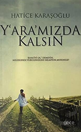 Yaramızda Kalsın - Hatice Karaşoğlu - Gece Kitaplığı - Fiyatı - Yoruml