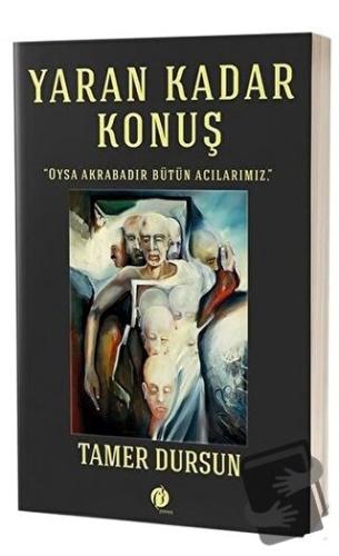 Yaran Kadar Konuş - Tamer Dursun - Herdem Kitap - Fiyatı - Yorumları -