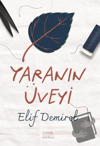 Yaranın Üveyi - Elif Demirel - Everest Yayınları - Fiyatı - Yorumları 