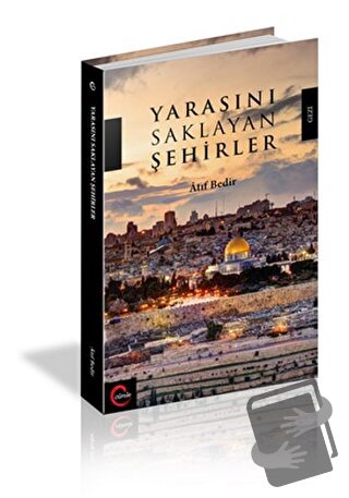 Yarasını Saklayan Şehirler - Atıf Bedir - Cümle Yayınları - Fiyatı - Y