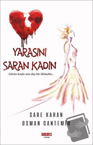 Yarasını Saran Kadın - Osman Cantemir - CKM Kitap Yayınları - Fiyatı -