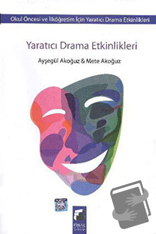 Yaratıcı Drama Etkinlikleri - Ayşegül Akoğuz - Final Kültür Sanat Yayı