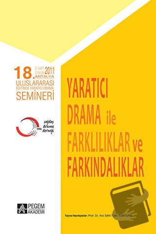 Yaratıcı Drama İle Farklılıklar ve Farkındalıklar - İnci San - Pegem A