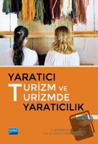 Yaratıcı Turizm ve Turizmde Yaratıcılık - Cilt 2 - Meltem Altınay Özde