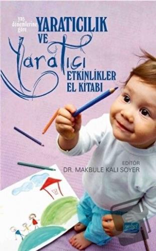 Yaratıcılık ve Yaratıcı Etkinlikler El Kitabı - Ayfer Summermatter - N