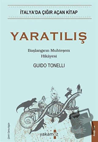 Yaratılış - Başlangıcın Muhteşem Hikayesi - Guido Tonelli - Yakamoz Ya