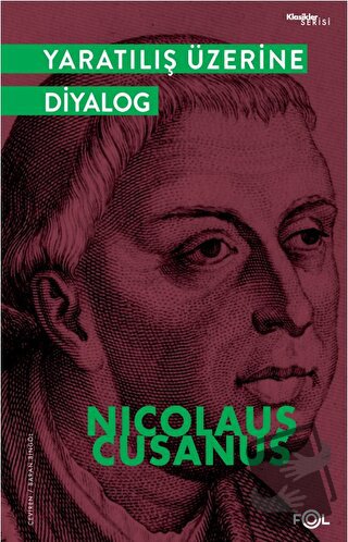 Yaratılış Üzerine Diyalog - Nicolaus Cusanus - Fol Kitap - Fiyatı - Yo