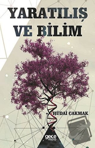 Yaratılış ve Bilim - Hüdai Çakmak - Gece Kitaplığı - Fiyatı - Yorumlar