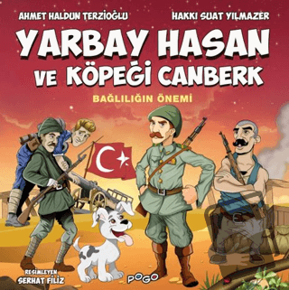 Yarbay Hasan ve Köpeği Canberk - Bağlılığın Önemi - Ahmet Haldun Terzi