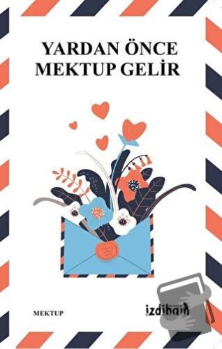 Yardan Önce Mektup Gelir - Kolektif - İzdiham - Fiyatı - Yorumları - S