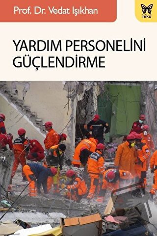 Yardım Personelini Güçlendirme - Vedat Işıkhan - Nika Yayınevi - Fiyat