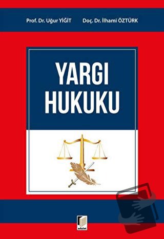 Yargı Hukuku - İlhami Öztürk - Adalet Yayınevi - Fiyatı - Yorumları - 