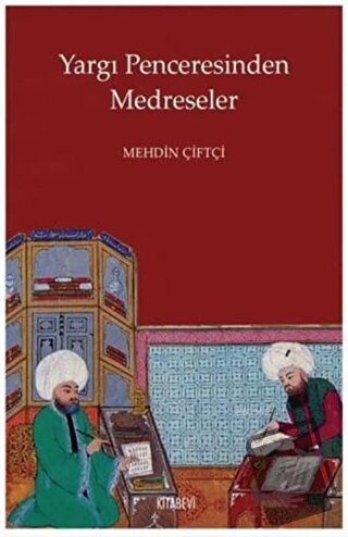 Yargı Penceresinden Medreseler - Mehdin Çiftçi - Kitabevi Yayınları - 