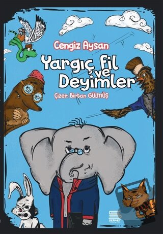 Yargıç Fil ve Deyimler - Cengiz Aysan - Servet Yayınevi - Fiyatı - Yor