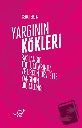 Yargının Kökleri - Sedat Erçin - Zoe Kitap - Fiyatı - Yorumları - Satı