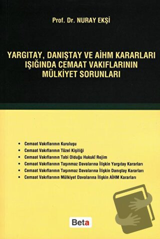 Yargıtay, Danıştay ve AİHM Kararları Işığında Cemaat Vakıflarının Mülk